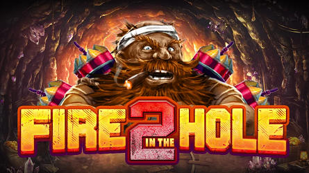 Fire in the Hole 2